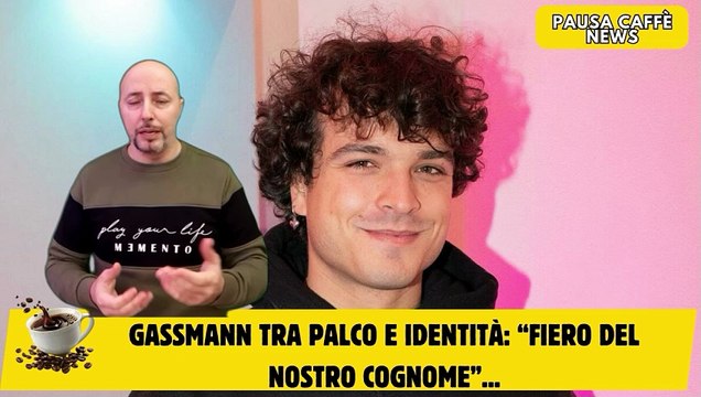 Gassmann tra palco e identità “Fiero del nostro cognome”...