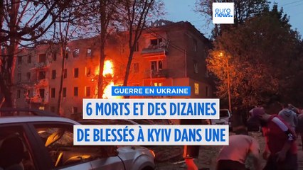 Ukraine : au moins 15 morts et 145 blessés dans l'attaque russe sur Kyiv