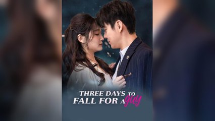 Three Days To Fall For A Guy (2025) - FULL [Eng Sub]