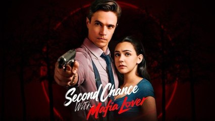 Second Chance With Mafia Lover – Full Movie (2025)