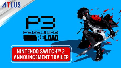 Persona 3 Reload - Trailer annonce Switch 2