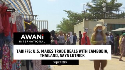 Tariffs: U.S. makes trade deals with Cambodia, Thailand, says lutnick