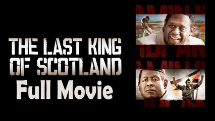 The Last King of Scotland (2006) Full Movie HD