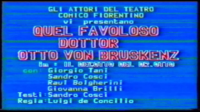 Gli attori del teatro comico Fiorentino in: Il decotto del Dr. Otto. Da Pigiama party TVR Teleitalia