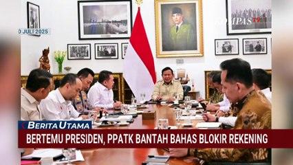 Kepala PPATK Temui Presiden Prabowo, Bantah Bahas Pemblokiran Rekening 'Nganggur' | BERUT