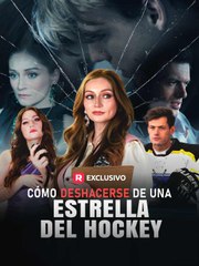 Doblado ESP Cómo Deshacerse de una Estrella del Hockey ReelShort