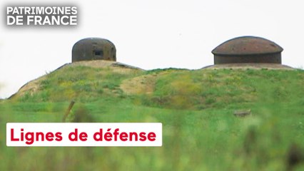 Patrimoines de France - Lignes de défense