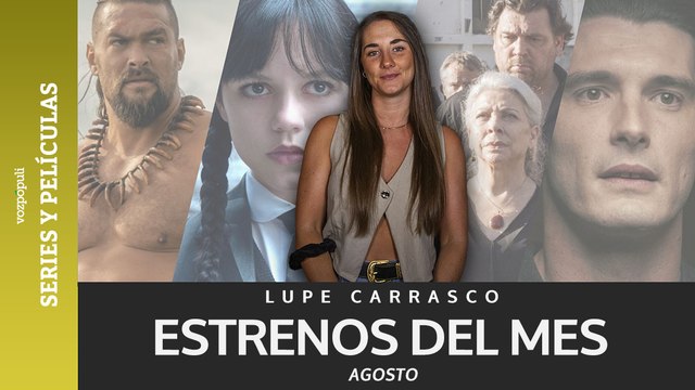 Estrenos de agosto: nuevas temporadas de 'Miércoles' y 'Memento Mori' y lo nuevo de Jason Momoa