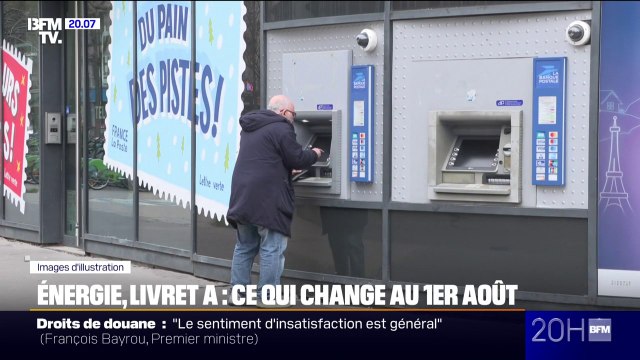 Énergie, baisse des taux du Livret A: voici ce qui change au 1er août