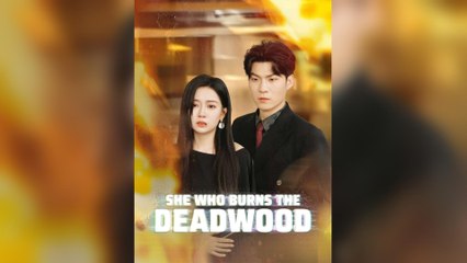 She Who Burns The Deadwood