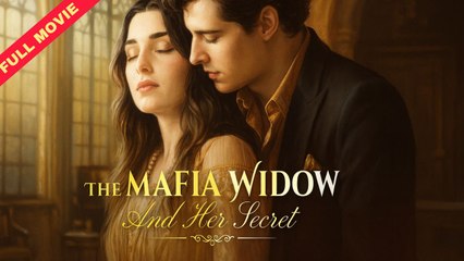 The Mafia Widow And Her Secrets - Full HD Movie