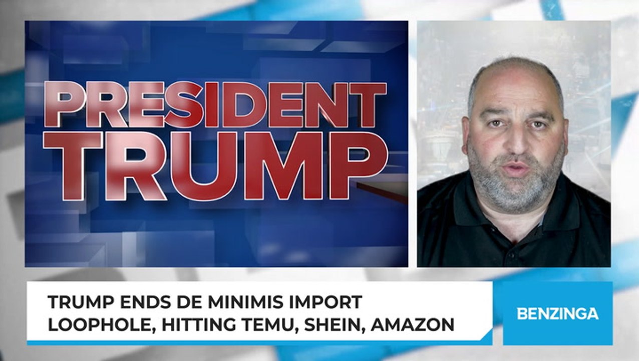 Trump Ends De Minimis Import Loophole, Hitting Temu, Shein, Amazon