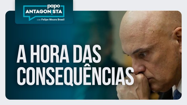 A hora das consequências | Papo Antagonista com Felipe Moura Brasil - 31/07/2025