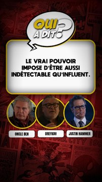 DEVINE QUI A DIT... Le vrai pouvoir impose d'être aussi indétectable qu'influent