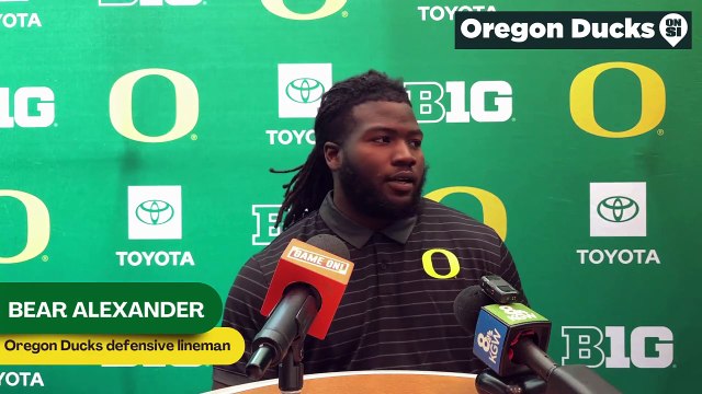 Oregon Ducks defensive lineman Bear Alexander discusses his work ethic