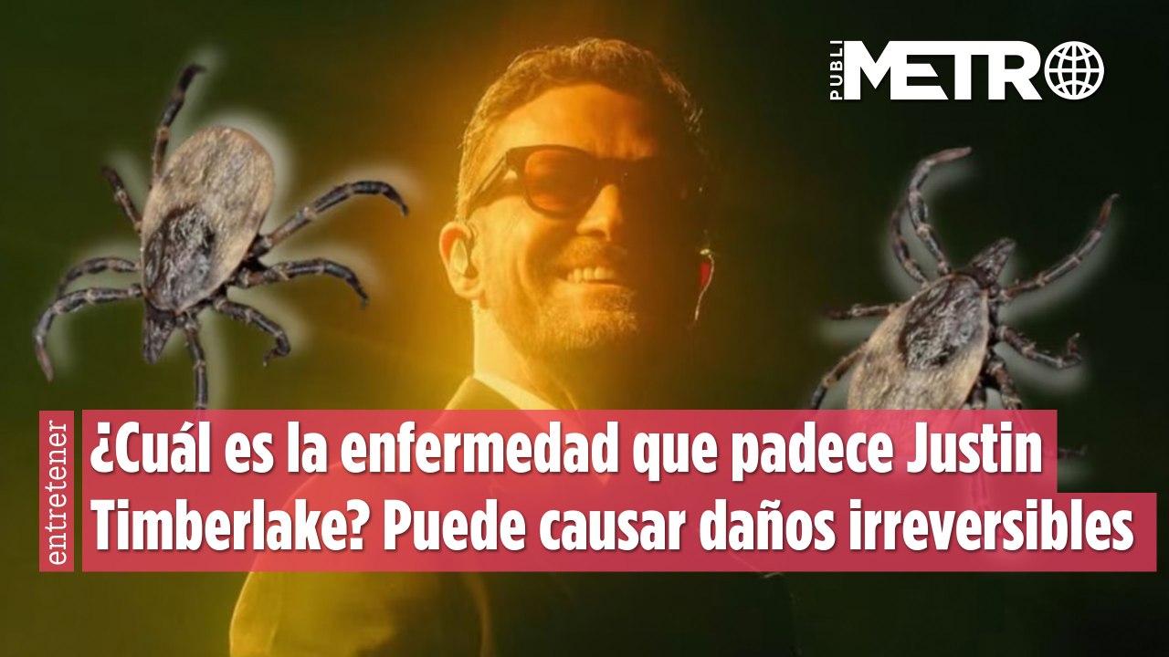 ¿Qué es la enfermedad de Lyme que padece Justin Timberlake? Puede causar daños irreversibles