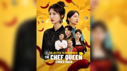Rejected To Renowned: The Chef Queen Comes Back