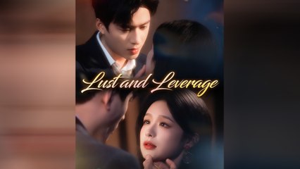 Lust And Leverage Full Movie