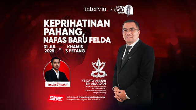 #ICYMI [INTERVIU x PODCAST] Keprihatinan Pahang, Nafas Baru Felda