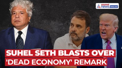 Suhel Seth Savages Trump & Rahul Gandhi over 'Dead Economy' Remark