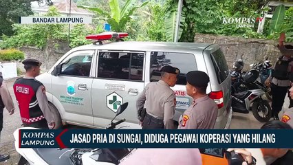 Jasad Pria di Sungai, Diduga Pegawai Koperasi yang Hilang