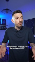 Pourquoi les astronautes flottent dans l’ISS ? 🧑‍🚀