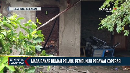 Massa Bakar Rumah Pelaku Pembunuh Pegawai Koperasi