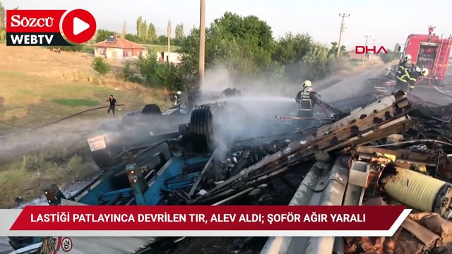 Lastiği patlayınca devrilen TIR, alev aldı; şoför ağır yaralı