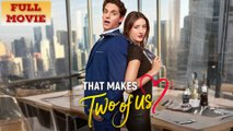 That Makes Two Of Us Full Movie