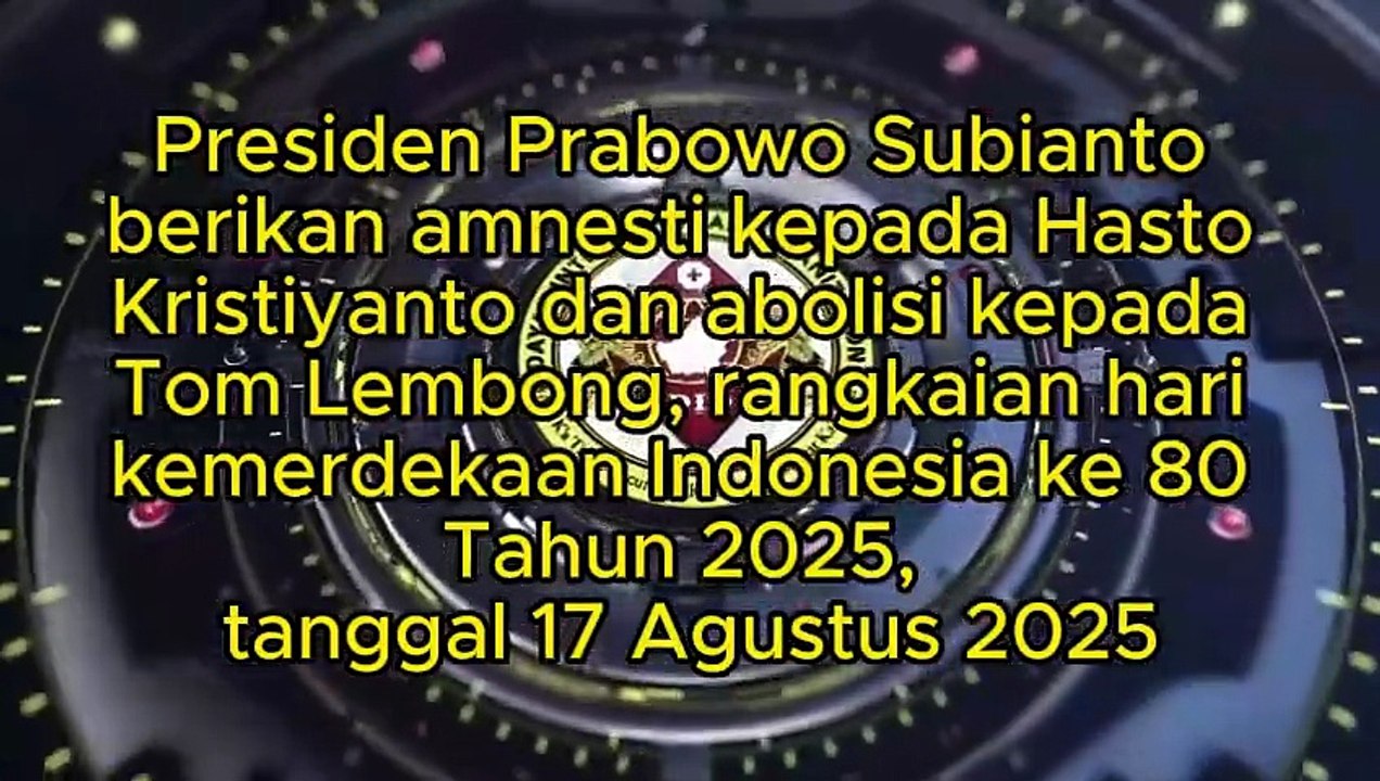 Presiden Prabowo Subianto berikan amnesti kepada Hasto Kristiyanto dań abolcisi kepada Tom Lembang dałam rangkaian hari kemerdekaan Indonesia ke 80 Tahun 2025, tanggal 17 Agustus 2025.