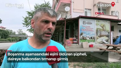 Boşanma aşamasındaki eşini öldüren şüpheli, daireye balkondan tırmanıp girmiş