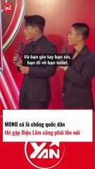 MONO CÓ LÀ CHỒNG QUỐC DÂN THÌ GẶP DIỆU LÂM CŨNG PHẢI LÊN NÚI