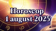 Horoscop 1 august 2025