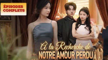 À La Recherche De Notre Amour Perdu - Full Movie