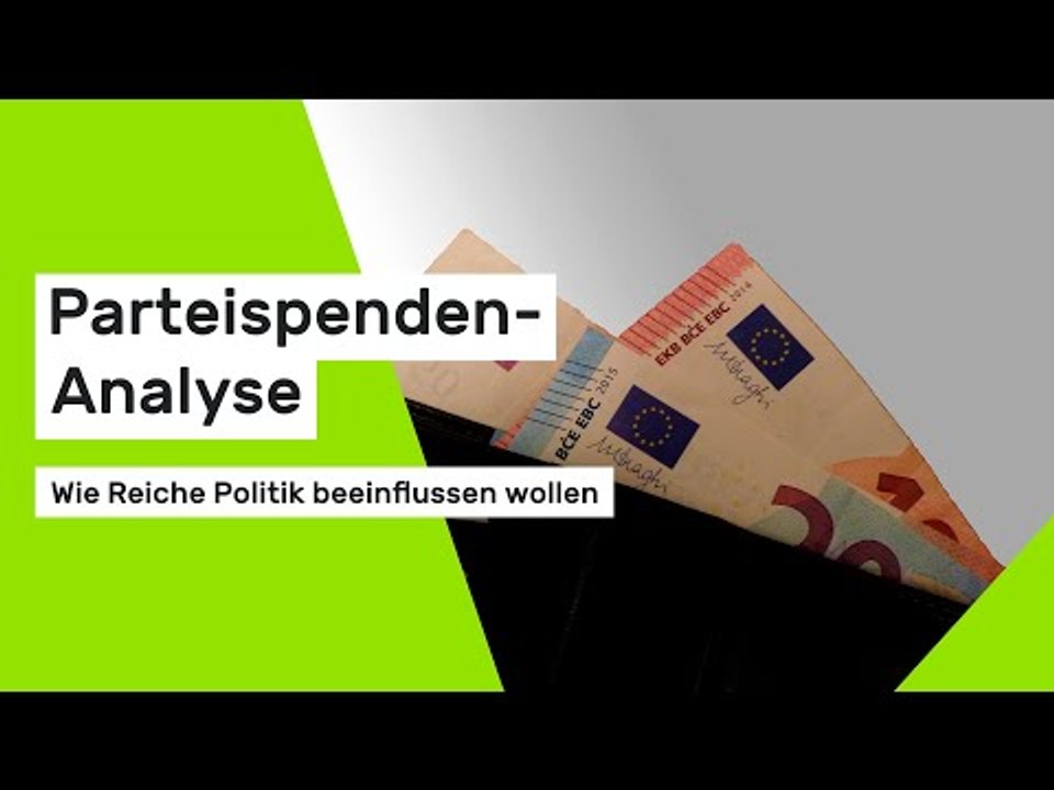 Parteispenden-Analyse - Wie Reiche Politik beeinflussen wollen