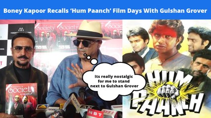 Boney Kapoor Turns Nostalgic! Recalls Working With Gulshan Grover On 1980 Film ‘Hum Paanch’