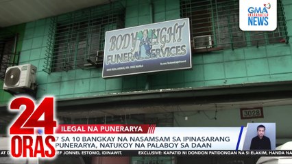 7 sa 10 bangkay na nasamsam sa ipinasarang punerarya, natukoy na palaboy sa daan | 24 Oras