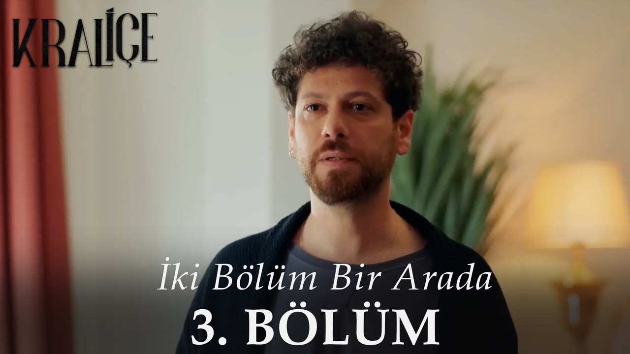 Kraliçe 3. BÖLÜM / 2 Bölüm Bir Arada