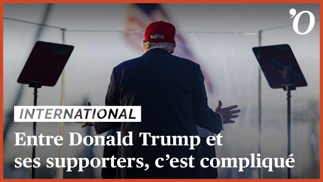 Entre Donald Trump et ses supporters, c’est compliqué