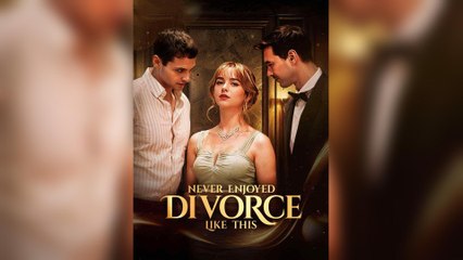 Never Enjoyed Divorce Like This