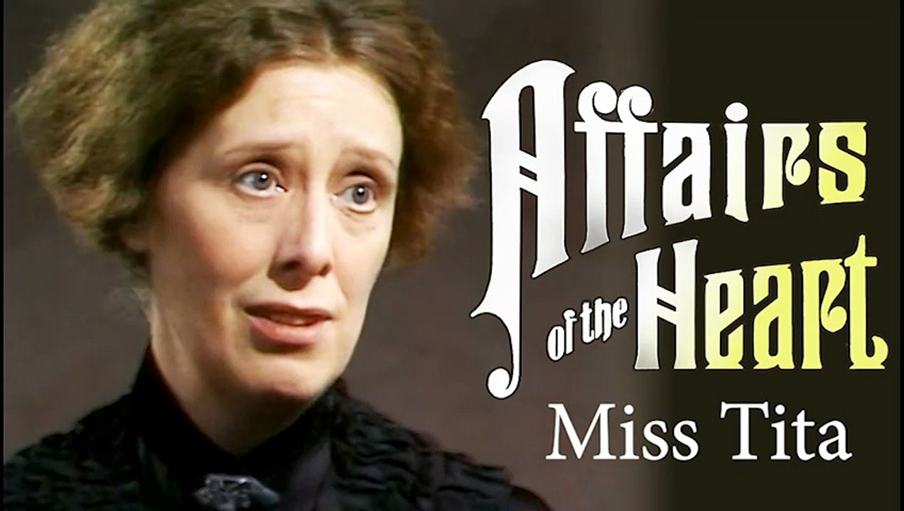 Affairs of the Heart (1975) Stories or Novels by Henry James | Miss Tita S2 E6