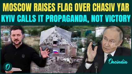 Ukraine War Latest: Russia Declares Chasiv Yar 'Liberated' | Ukraine Denies Claim, Says ‘Fight…’