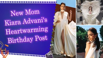Kiara Advani celebrates ‘most special’ b’day with baby, husband, and parents