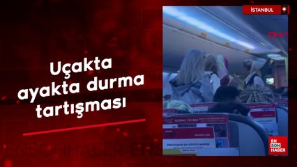 İstanbul'da uçakta ayakta durma tartışması