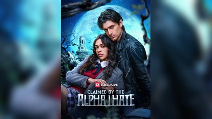 Claimed By The Alpha I Hate (2025) - FULL [Eng Sub]
