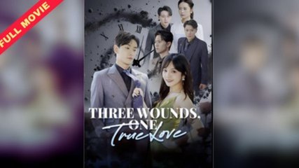 THREE WOUNDS ONE TRUE LOVE