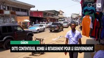 [#Reportage] Gabon : dette contentieuse, bombe à retardement pour le gouvernement