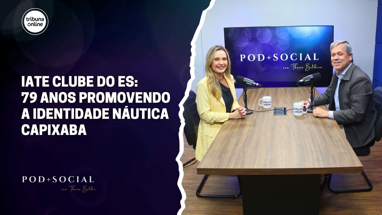 Fabiano Pereira, comodoro do Iate Clube do ES | Pod+Social #24