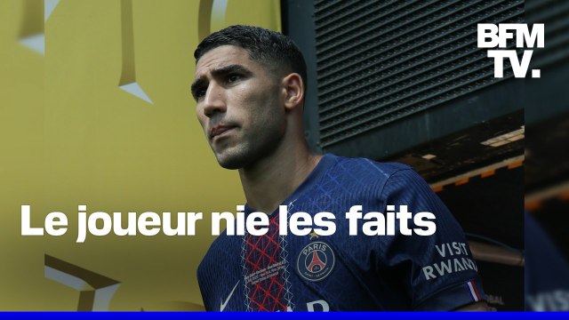 Un procès pour viol est requis contre le joueur du PSG Achraf Hakimi par le parquet de Nanterre