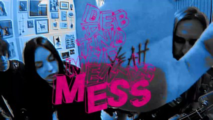 Deb and The Mentals - MESS